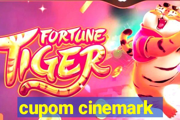 cupom cinemark